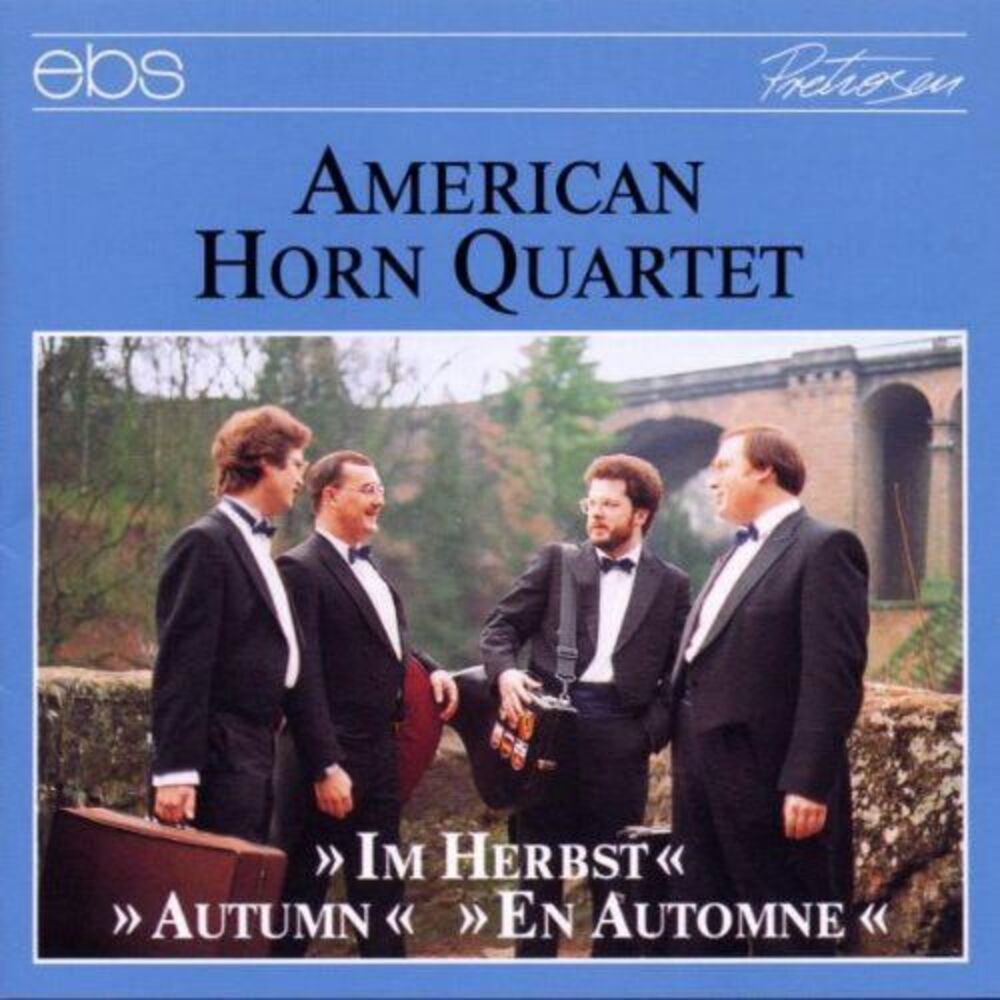 American Horn Quartet - Autumn: Dickow, Bizet, Brahms, Debussy, Etc  COMPACT